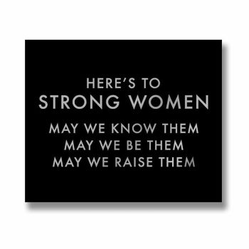 Here's To Strong Women Metallic Detail Plaque