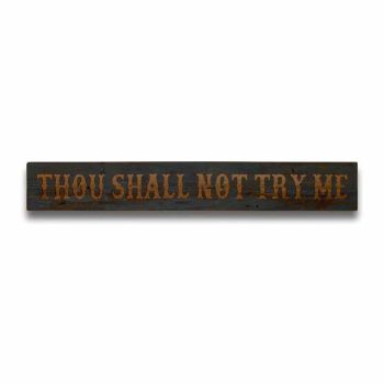 Thou Shall Not Grey Wash Message Plaque - Wood - L2 x W100 x H15 cm - Brown
