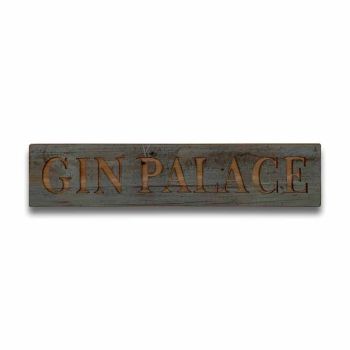 Gin Palace Grey Wash Message Plaque - Wood - L2 x W65 x H13 cm - Brown