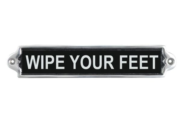 Wipe Your Feet Wall Plaque - Aluminium - L1 x W25 x H6 cm